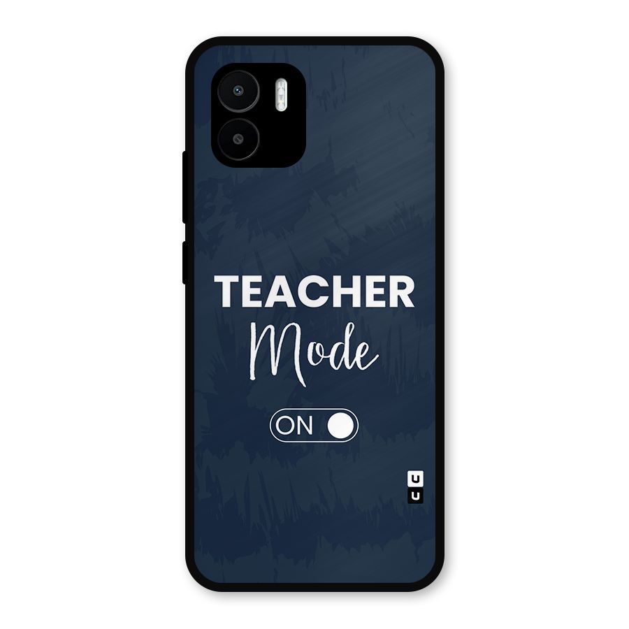 Teacher Mode On Metal Back Case for Redmi A1