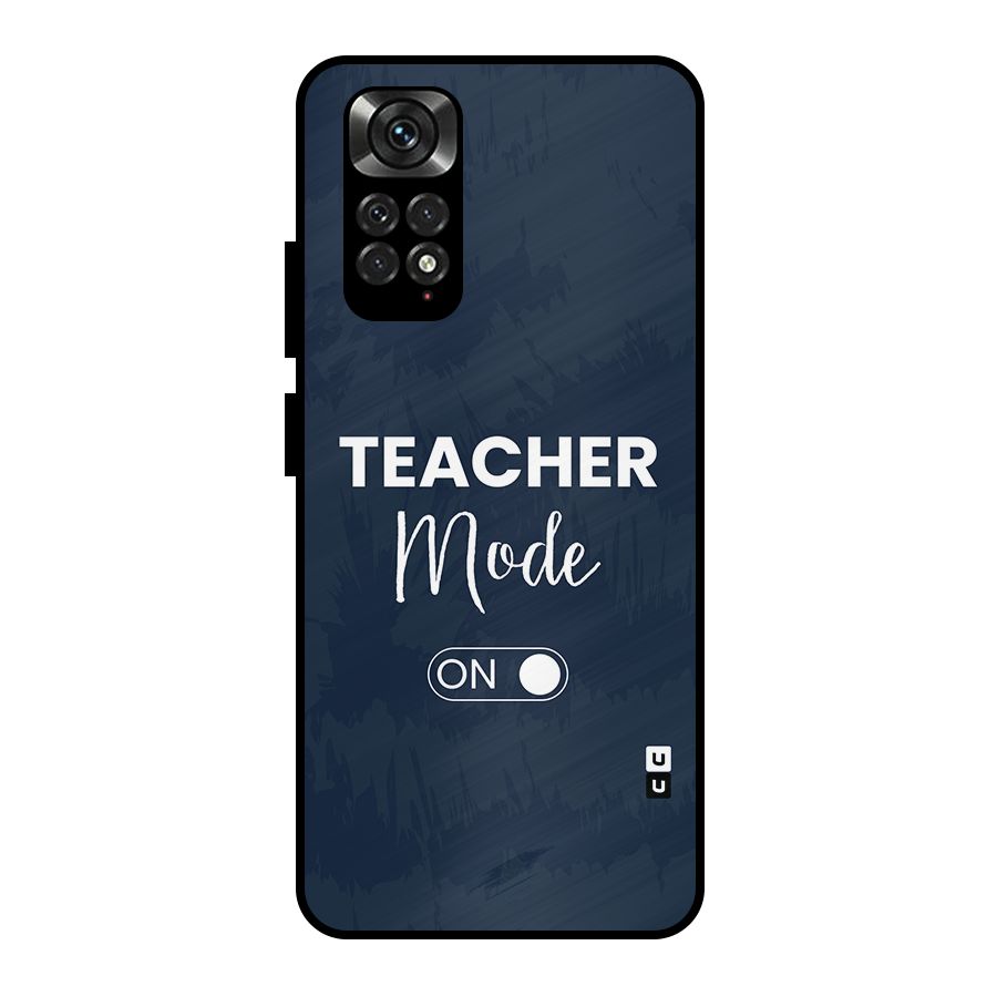 Teacher Mode On Metal Back Case for Redmi Note 11 Pro Plus 5G