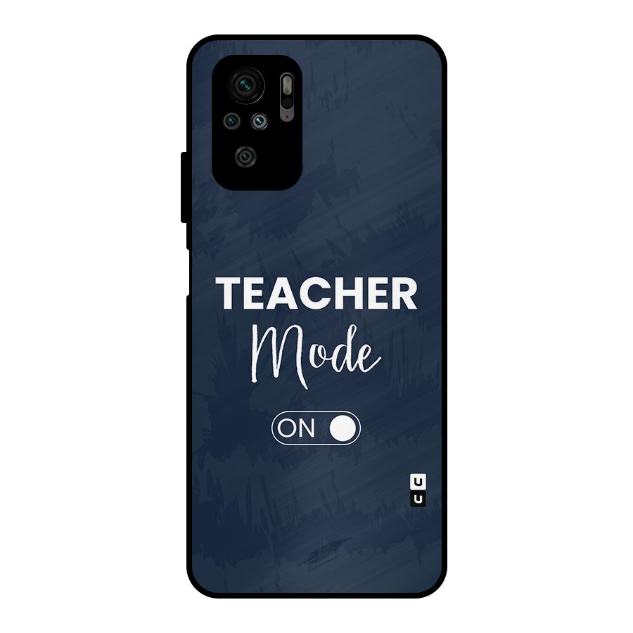 Teacher Mode On Metal Back Case for Redmi Note 11 SE