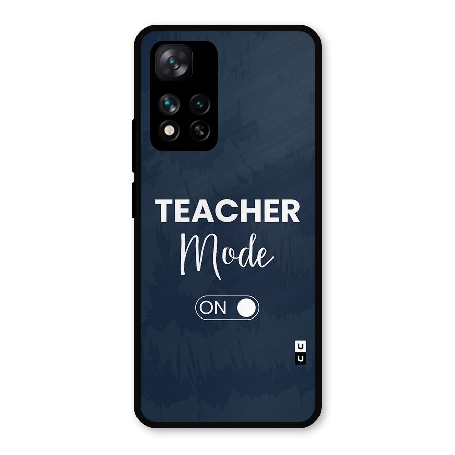 Teacher Mode On Metal Back Case for Xiaomi 11i Hypercharge 5G