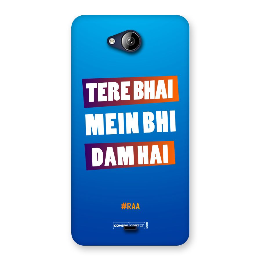Tere Bhai Me Bhi Dam Hai Back Case for Canvas Play Q355