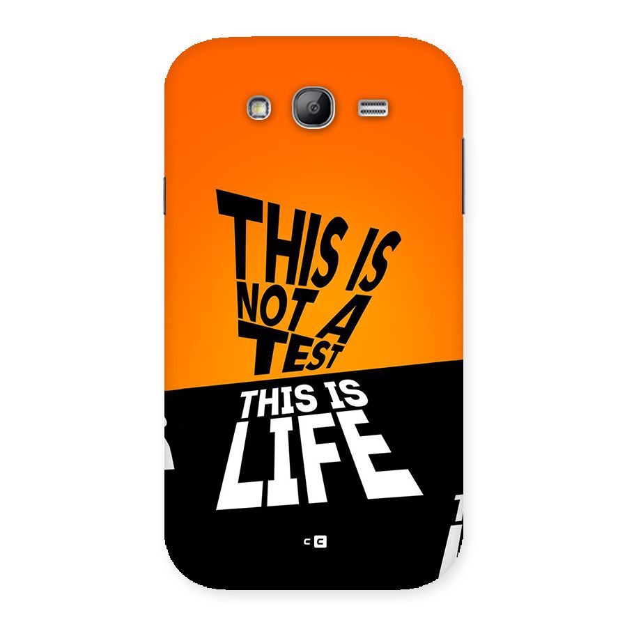 Test Life Back Case for Galaxy Grand Neo