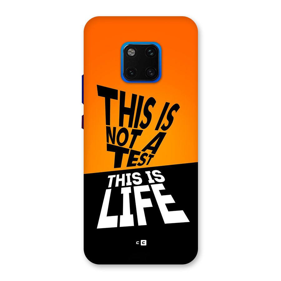 Test Life Back Case for Huawei Mate 20 Pro