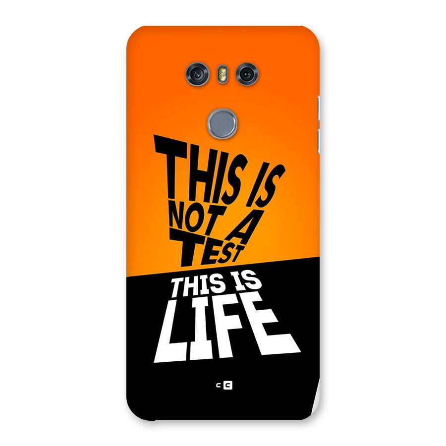 Test Life Back Case for LG G6
