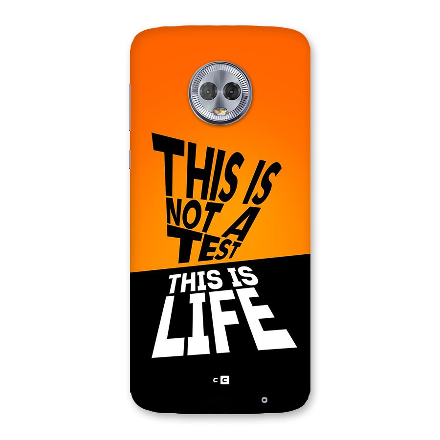 Test Life Back Case for Moto G6 Plus