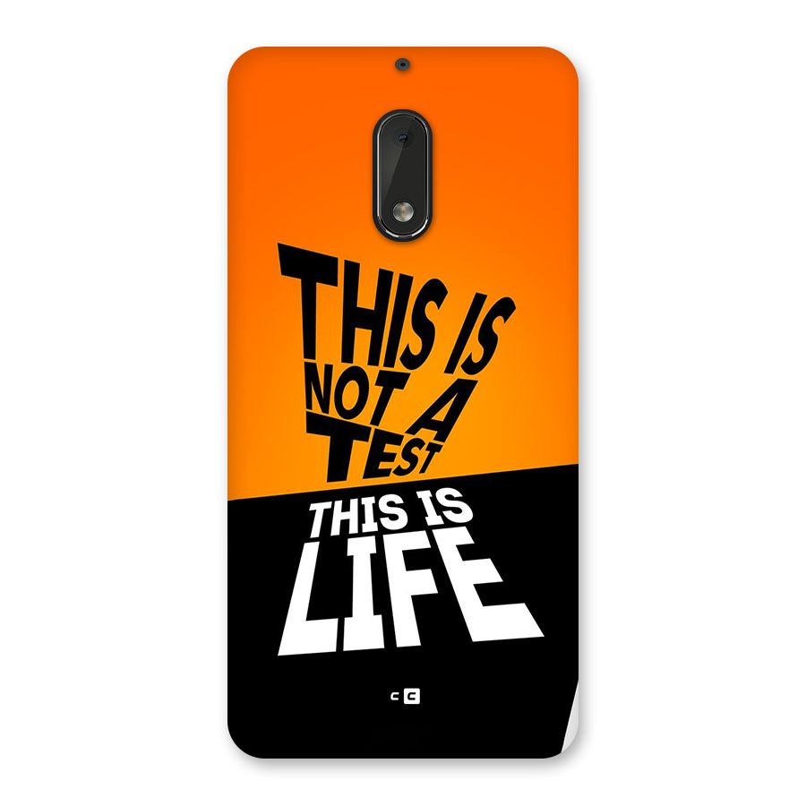 Test Life Back Case for Nokia 6