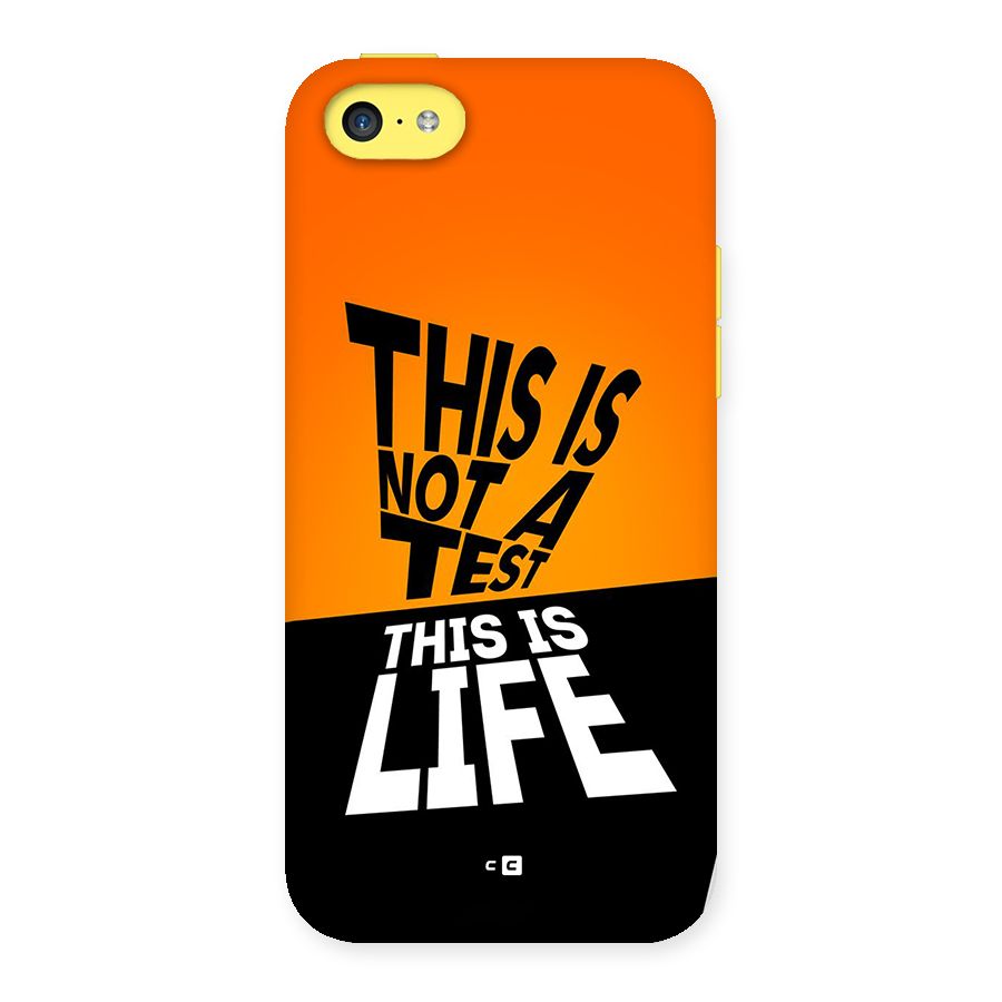 Test Life Back Case for iPhone 5C
