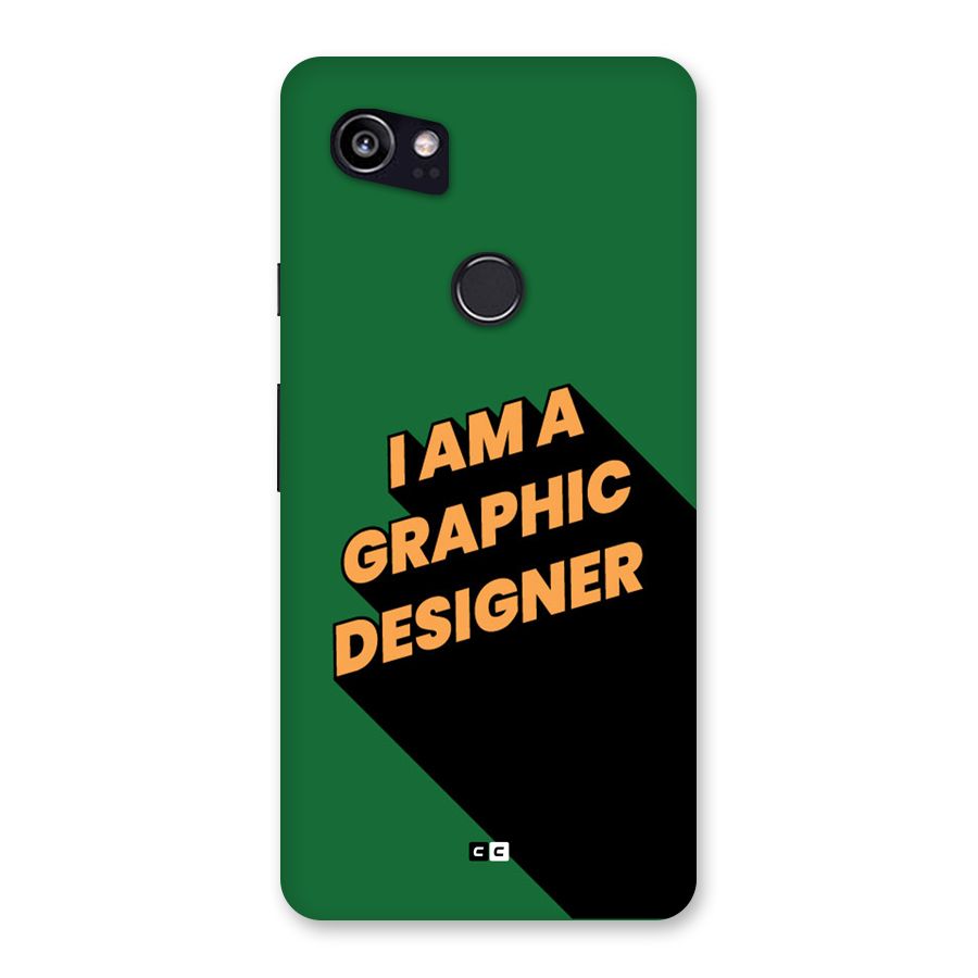 The Graphic Designer Back Case for Google Pixel 2 XL