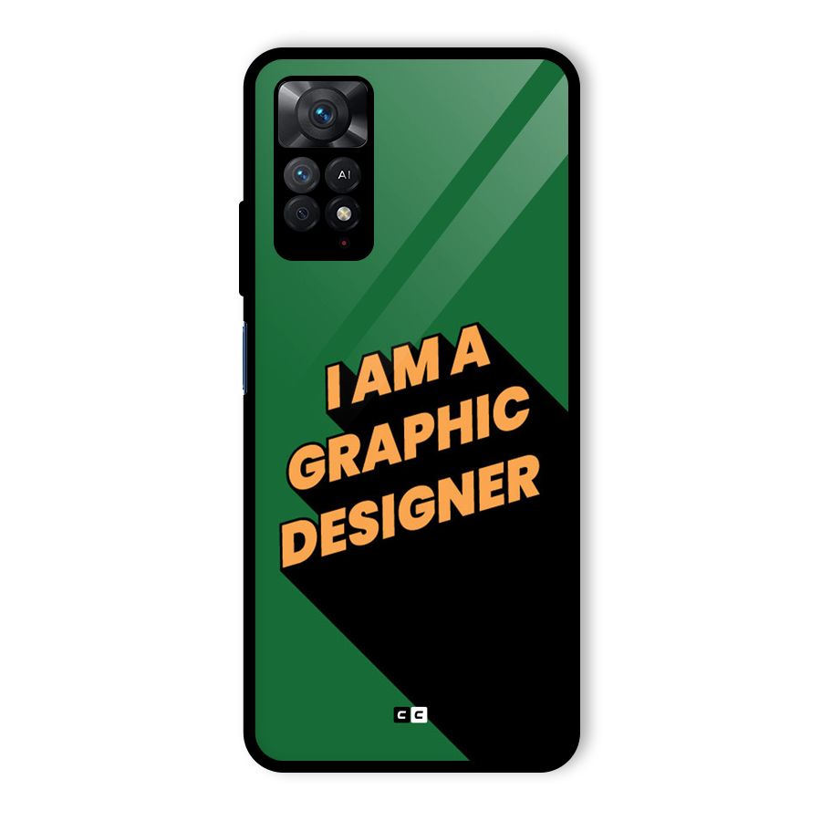 The Graphic Designer Glass Back Case for Redmi Note 11 Pro