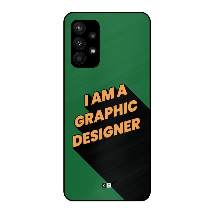 The Graphic Designer Metal Back Case for Galaxy A23