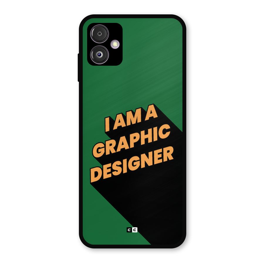 The Graphic Designer Metal Back Case for Galaxy F14
