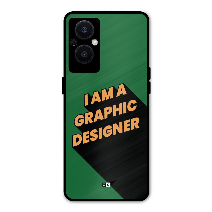 The Graphic Designer Metal Back Case for Oppo F21 Pro 5G