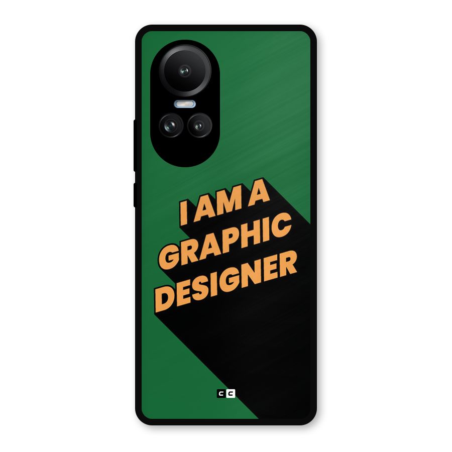The Graphic Designer Metal Back Case for Oppo Reno10