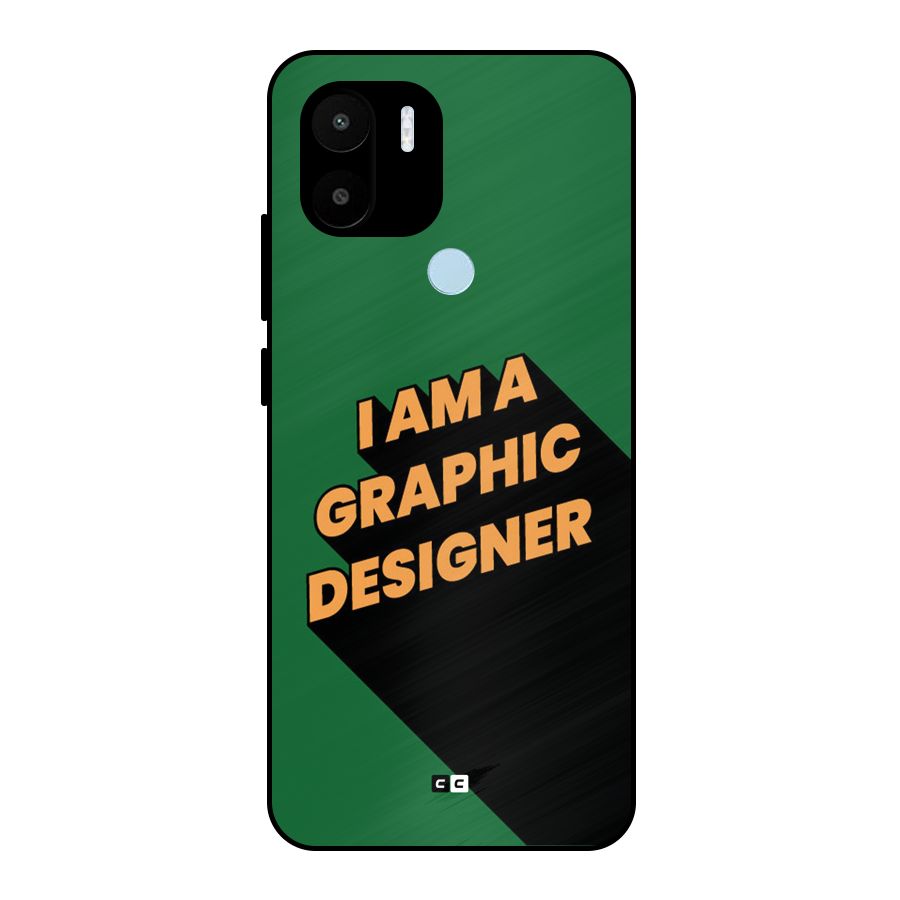 The Graphic Designer Metal Back Case for Redmi A1 Plus
