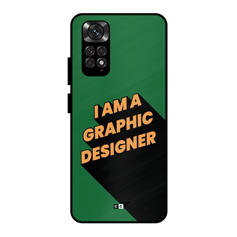 The Graphic Designer Metal Back Case for Redmi Note 11 Pro