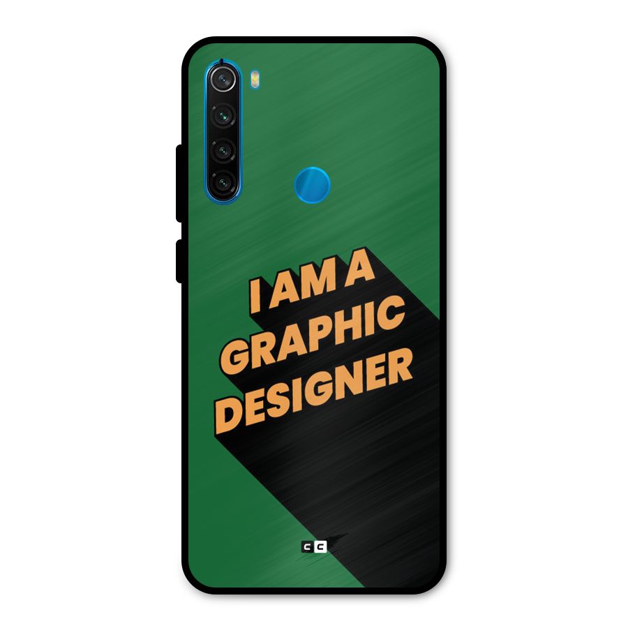 The Graphic Designer Metal Back Case for Redmi Note 8
