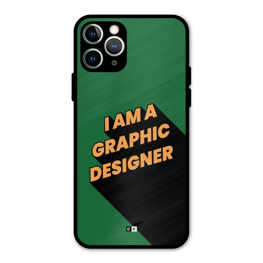 The Graphic Designer Metal Back Case for iPhone 11 Pro Max