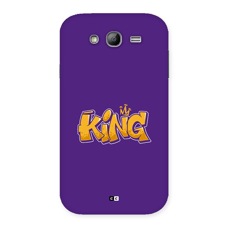 The Royal King Back Case for Galaxy Grand Neo
