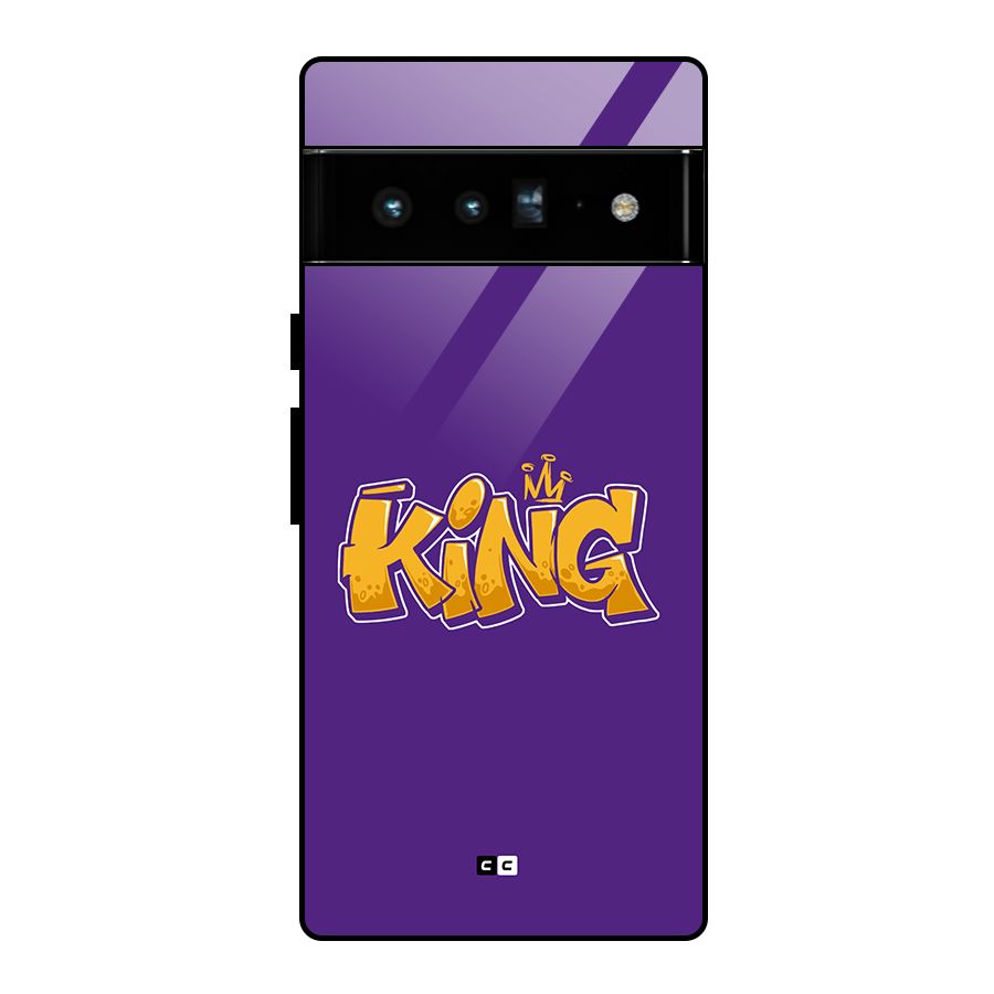 The Royal King Glass Back Case for Google Pixel 6 Pro