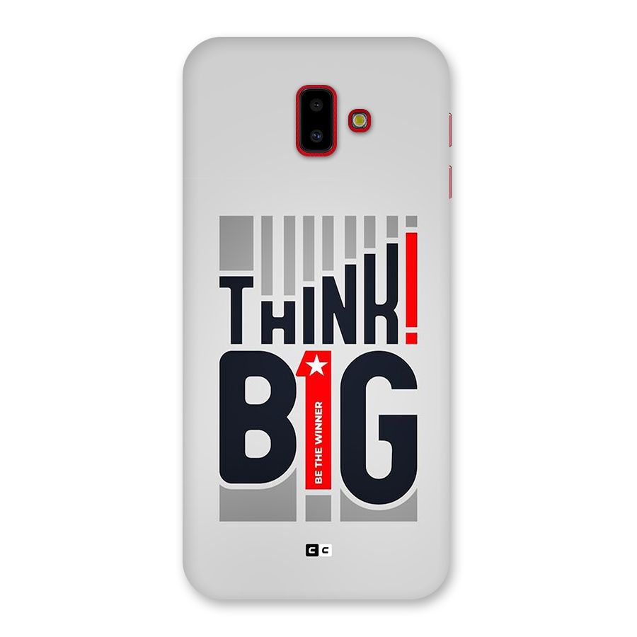 Think Big Back Case for Galaxy J6 Plus