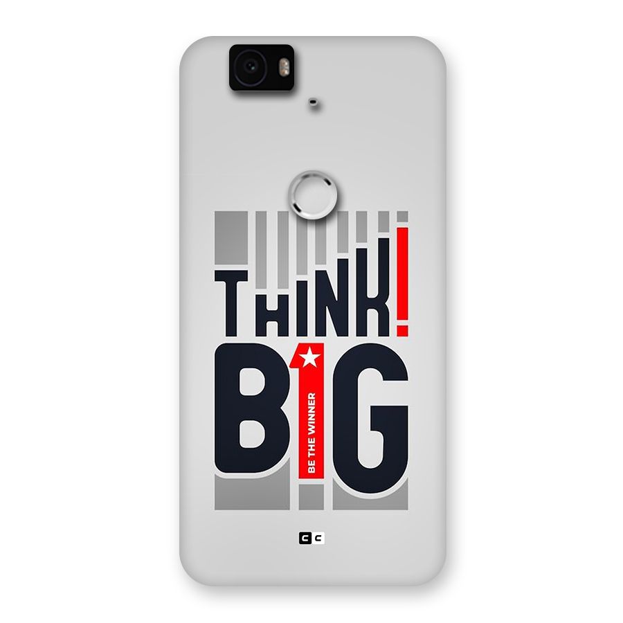 Think Big Back Case for Google Nexus 6P