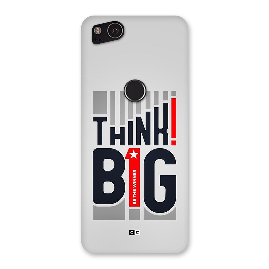 Think Big Back Case for Google Pixel 2
