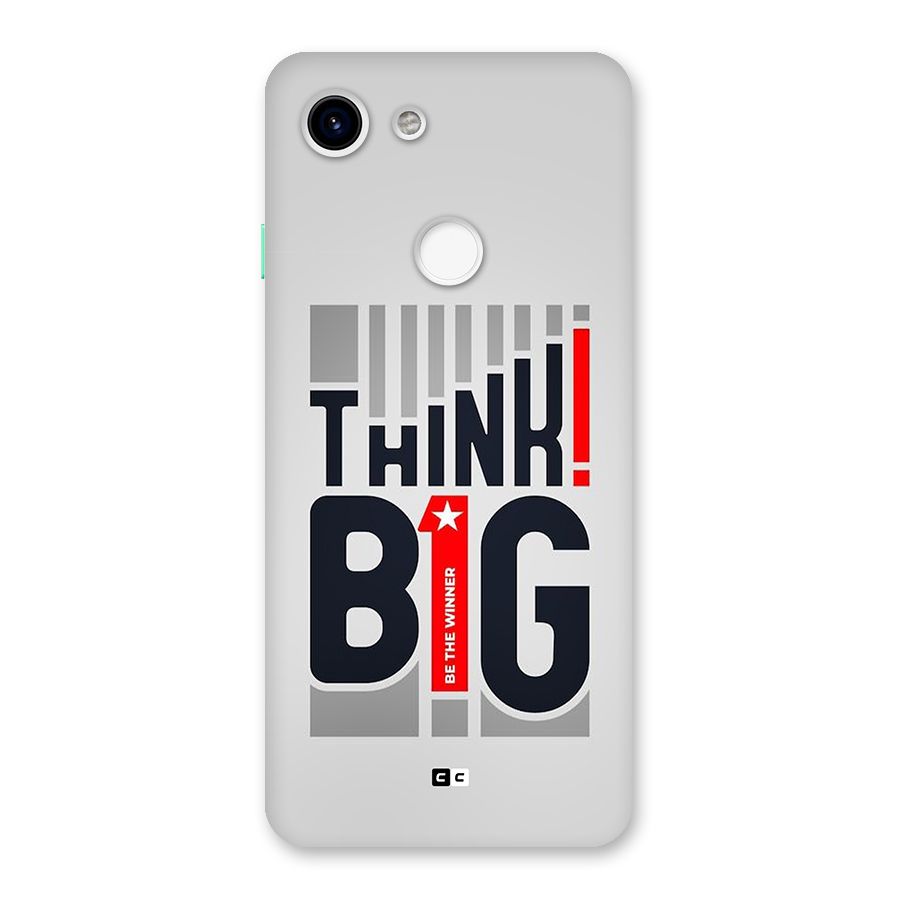 Think Big Back Case for Google Pixel 3
