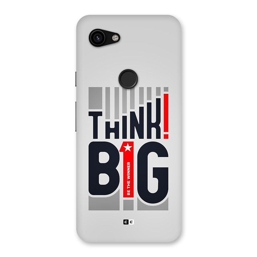 Think Big Back Case for Google Pixel 3a