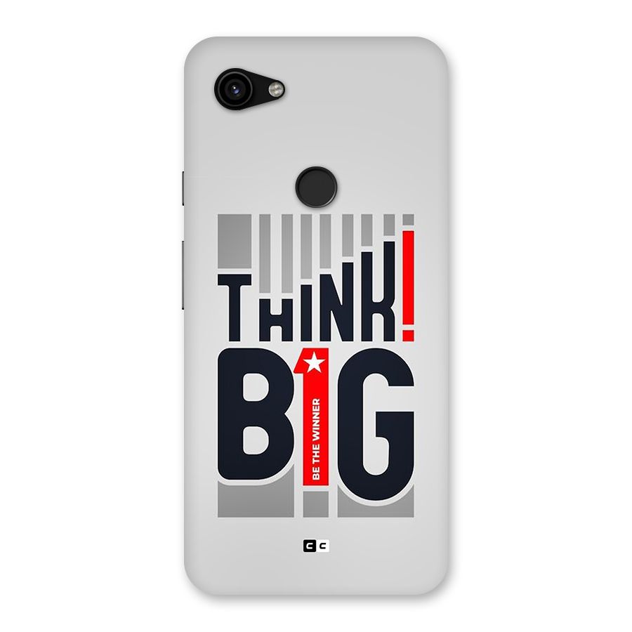 Think Big Back Case for Google Pixel 3a XL
