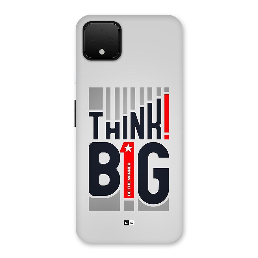 Think Big Back Case for Google Pixel 4 XL
