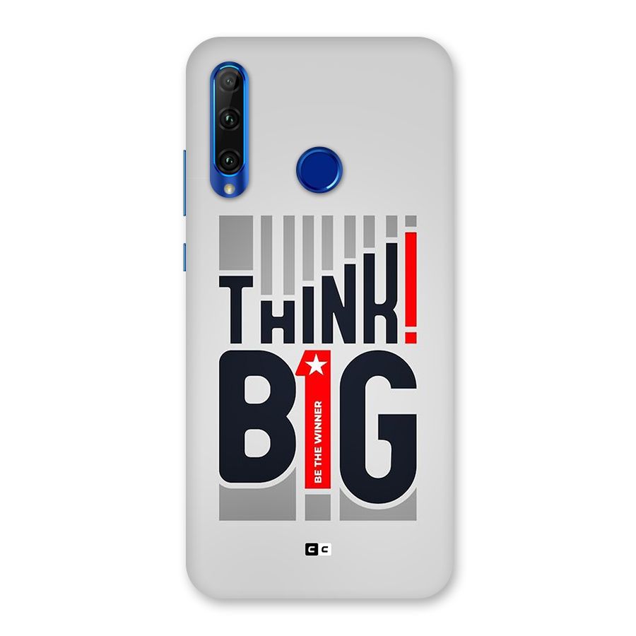Think Big Back Case for Honor 20i