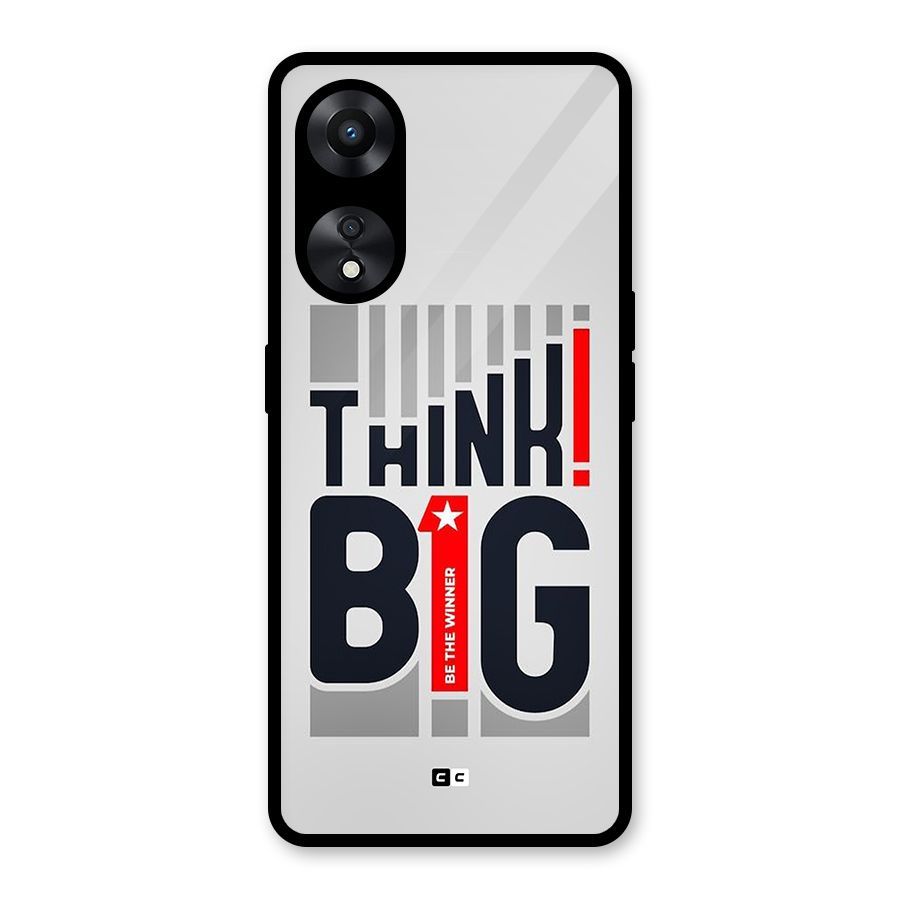 Think Big Glass Back Case for Oppo A78