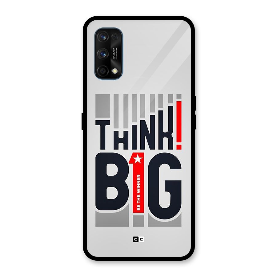 Think Big Glass Back Case for Realme 7 Pro