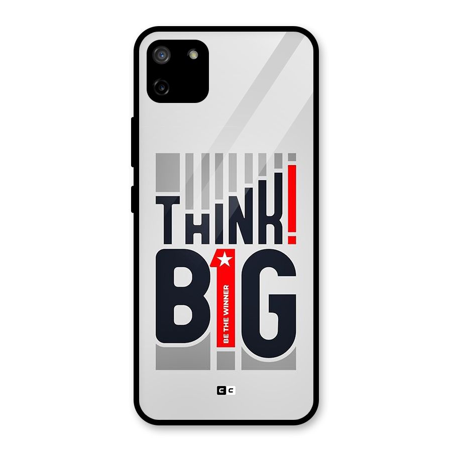 Think Big Glass Back Case for Realme C11
