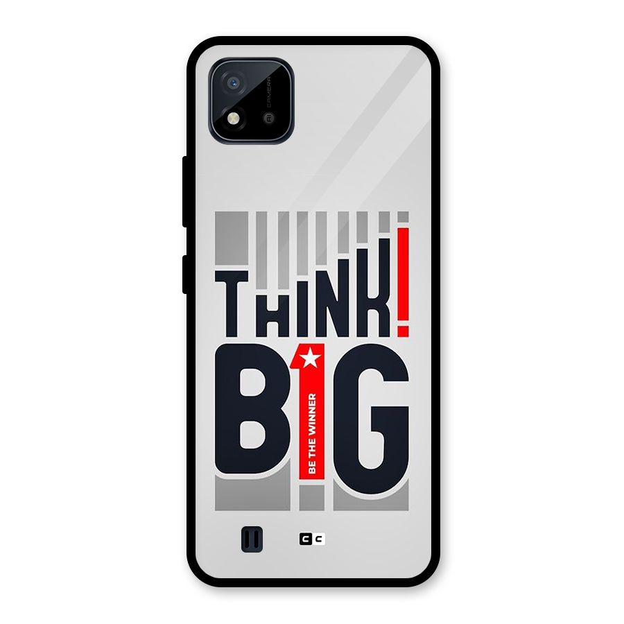 Think Big Glass Back Case for Realme C11 2021