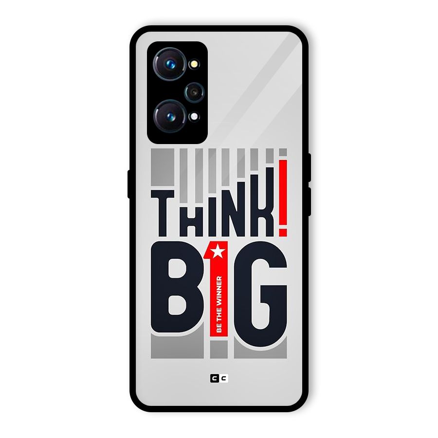 Think Big Glass Back Case for Realme GT 2