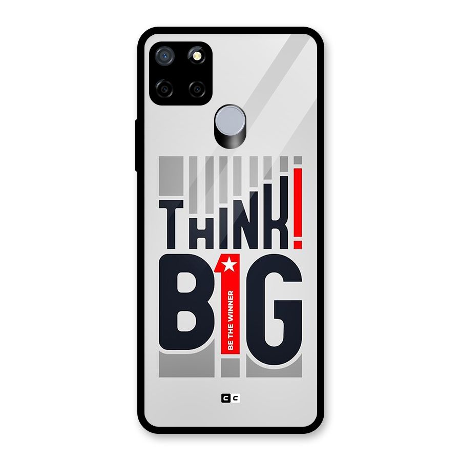 Think Big Glass Back Case for Realme Narzo 30A
