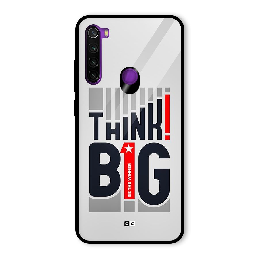 Think Big Glass Back Case for Redmi Note 8