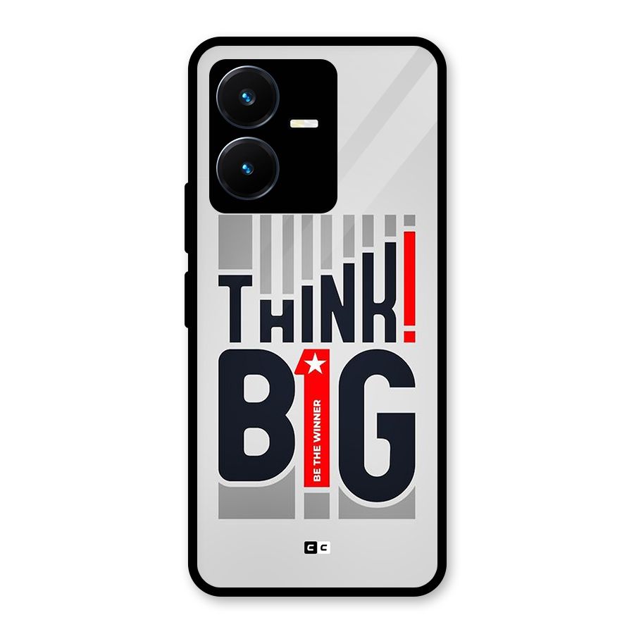 Think Big Glass Back Case for Vivo Y22