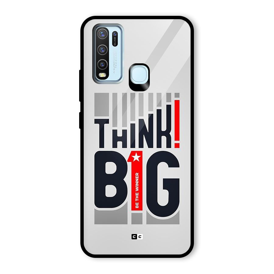 Think Big Glass Back Case for Vivo Y30