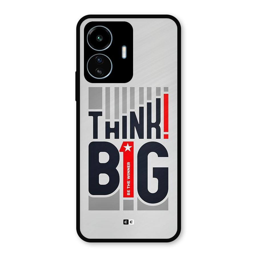 Think Big Metal Back Case for vivo iQOO Z6 Lite 5G