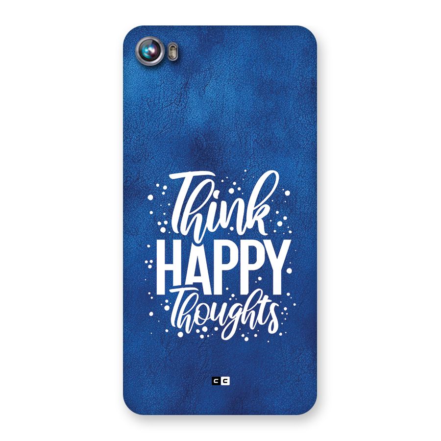 Think Happy Thoughts Back Case for Canvas Fire 4 (A107)