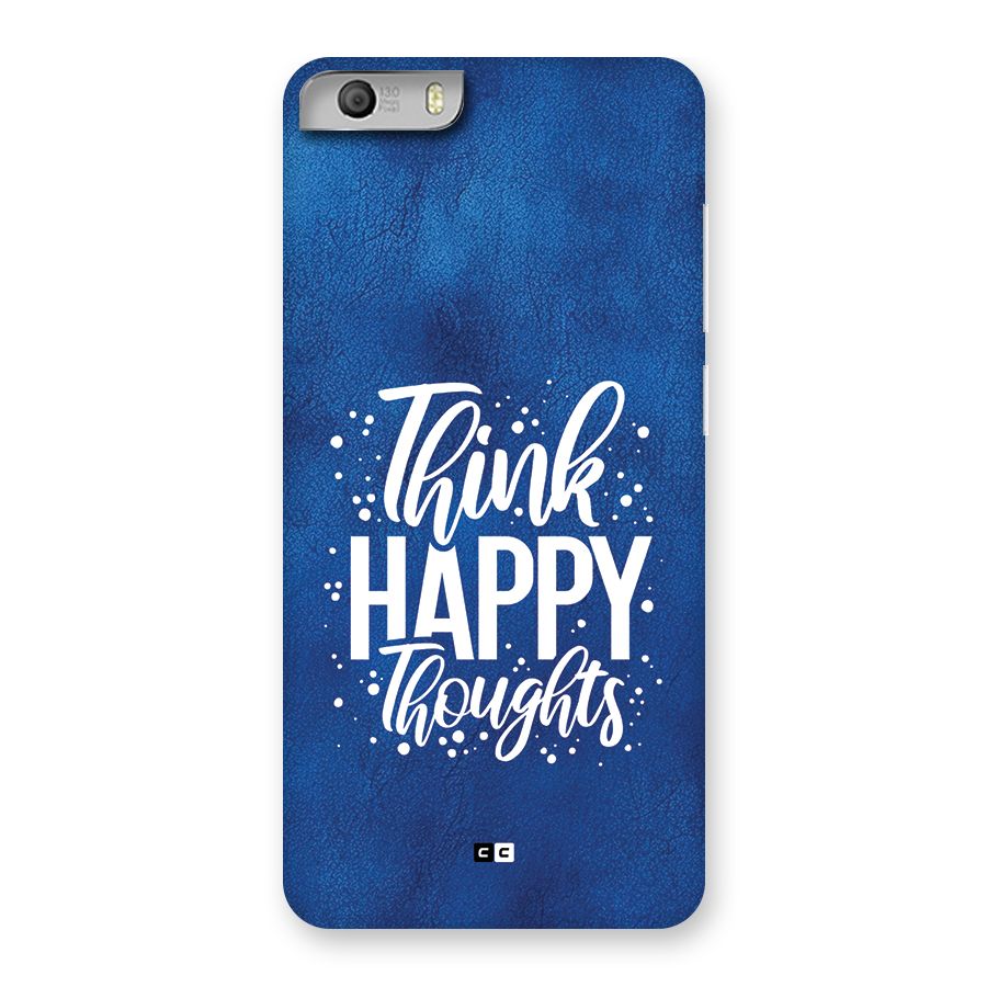 Think Happy Thoughts Back Case for Canvas Knight 2