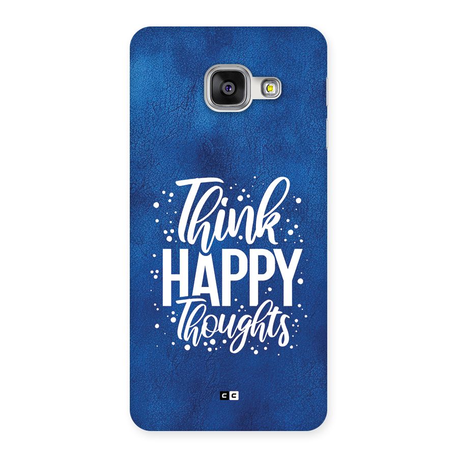 Think Happy Thoughts Back Case for Galaxy A3 (2016)