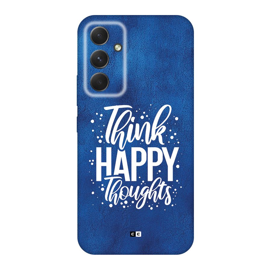 Think Happy Thoughts Back Case for Galaxy A54