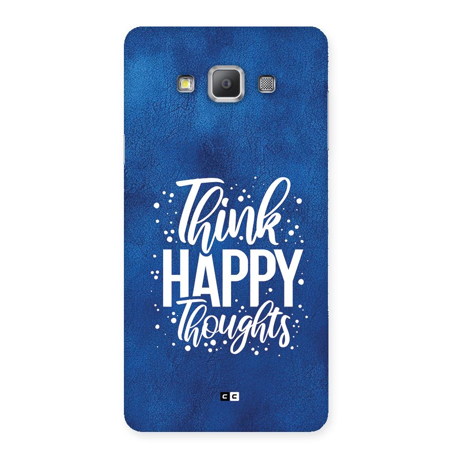 Think Happy Thoughts Back Case for Galaxy A7