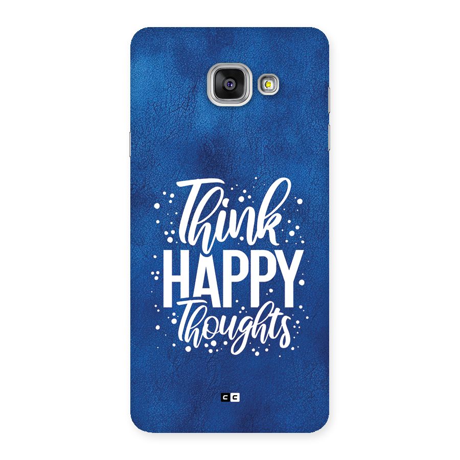 Think Happy Thoughts Back Case for Galaxy A7 (2016)