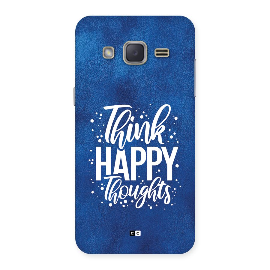 Think Happy Thoughts Back Case for Galaxy J2