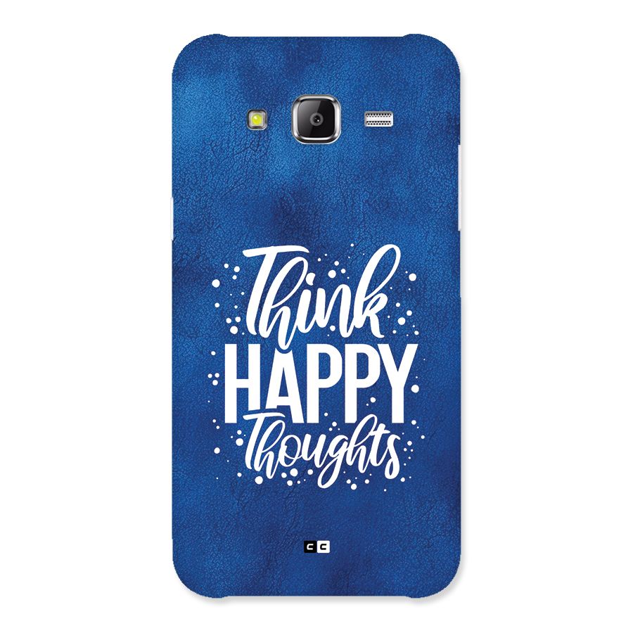 Think Happy Thoughts Back Case for Galaxy J2 Prime