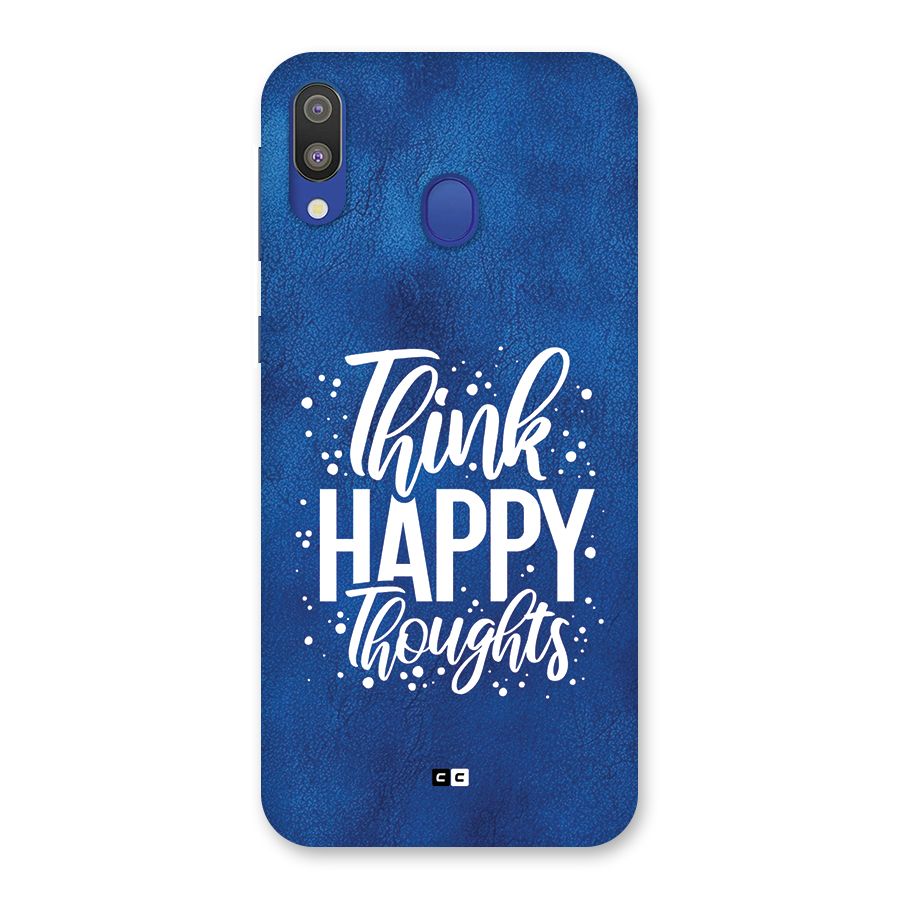 Think Happy Thoughts Back Case for Galaxy M20
